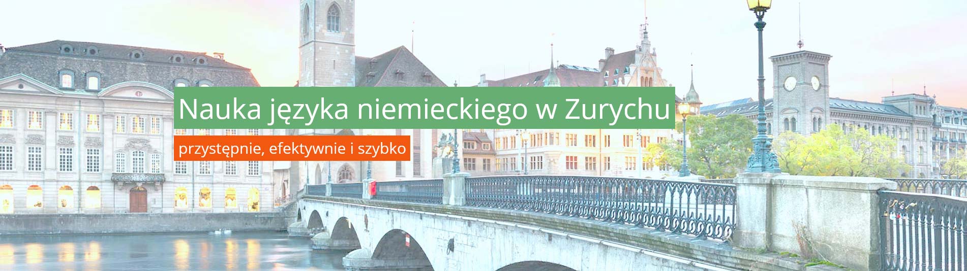 Nauka języka niemieckiego w Zurychu Nauka języka niemieckiego w Zurychu