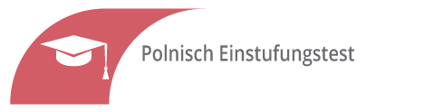 Einstufungstest Polnisch Einstufungstest Polnisch